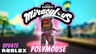 Polymouse 🐭 Miraculous RP Update