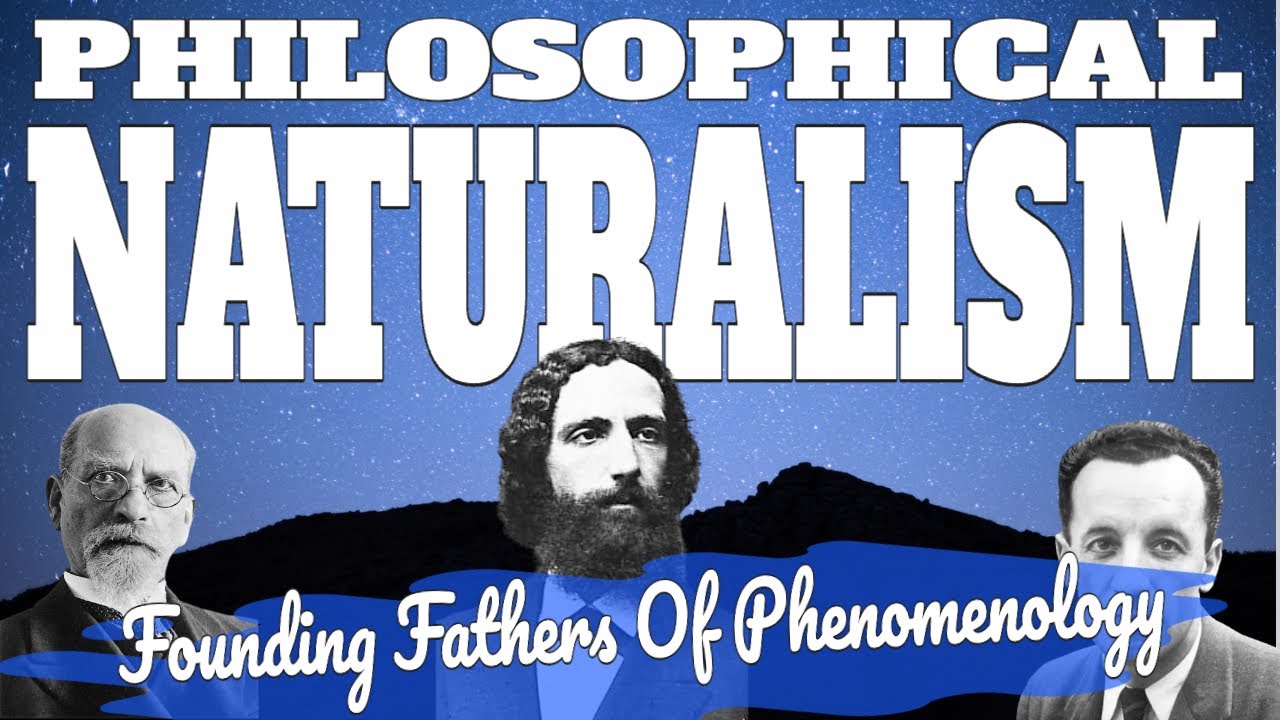 Discovering Philosophical Naturalism Through the Eyes of Brentano, Husserl & Merleau Pont