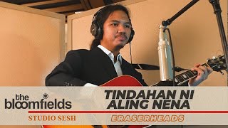 Video thumbnail of "The Bloomfields - Tindahan Ni Aling Nena Cover (Eraserheads)"