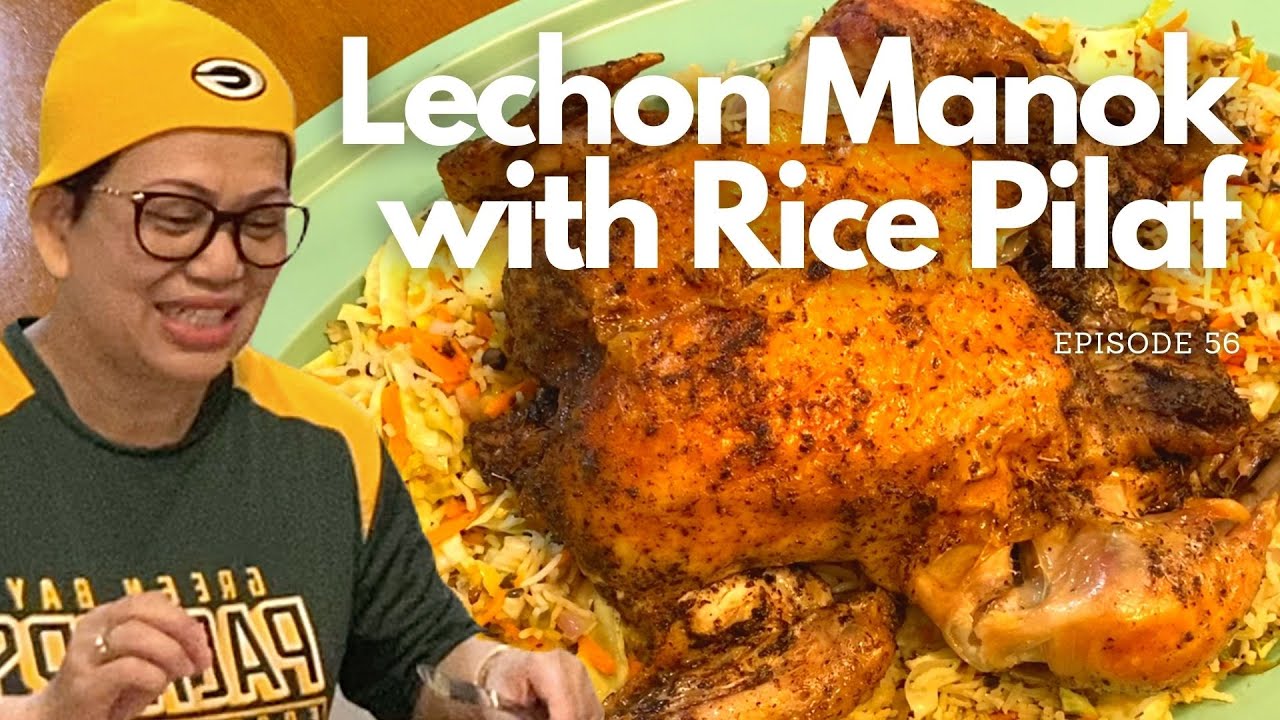 Lechon Manok With Java Rice How to Make Lechon Manok with Rice Pilaf - Jelly's Kitchen (Episode 56 ...