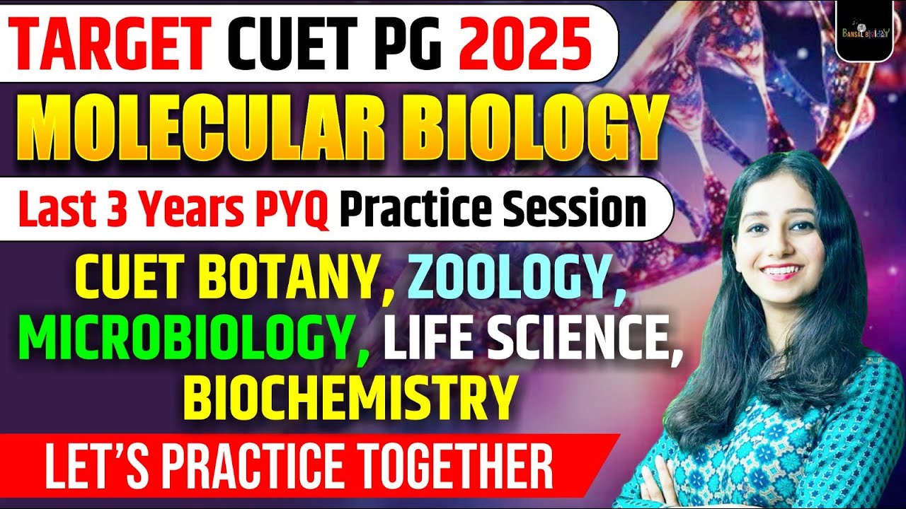CUET PG Molecular Biology PYQ  Practice I CUET Life Science, Zoology, Botany, Microbiology, Biochemi