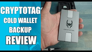 CRYPTOTAG | Cold Wallet Backup Review