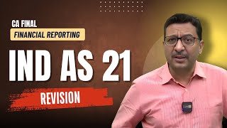 Details 📘 IND AS 21 CA Final 🔥 | Revision Like NEVER Before! Guide