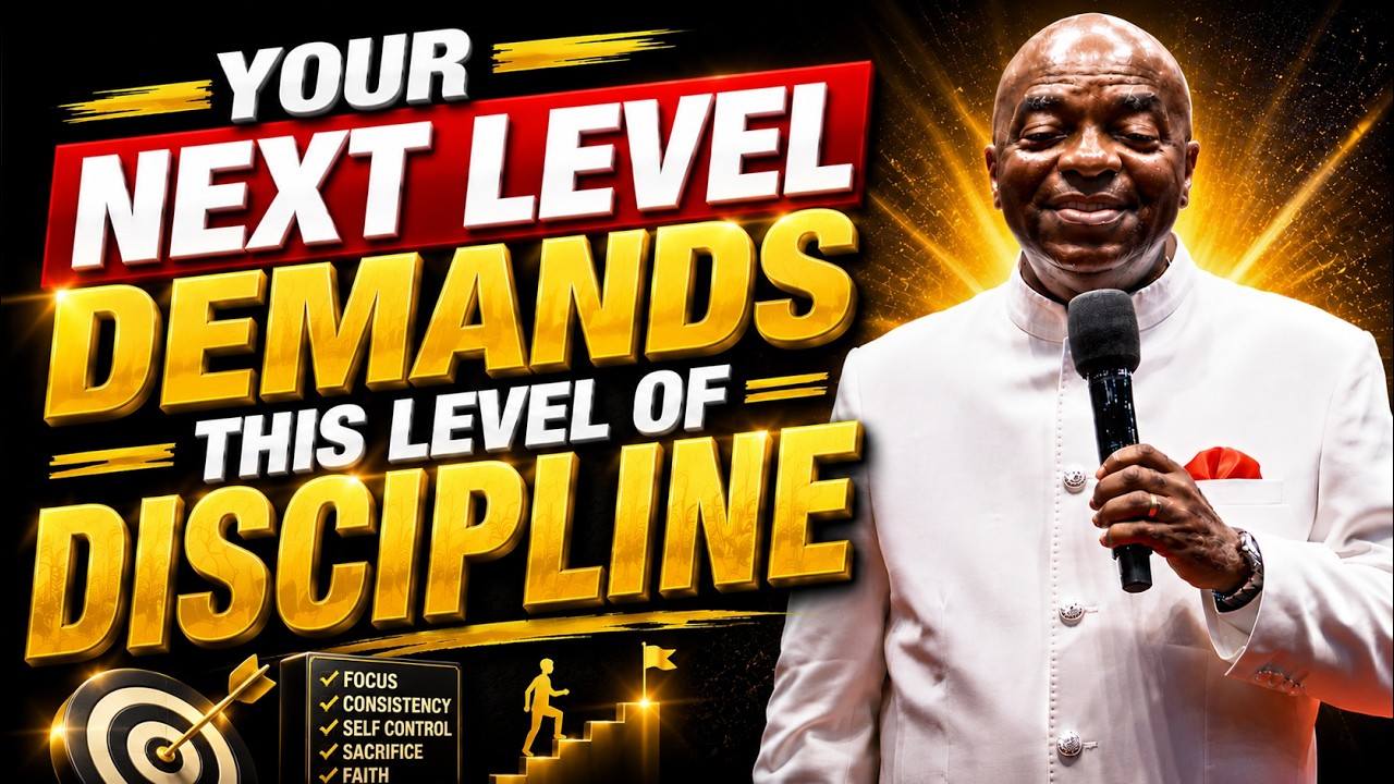 YOUR NEXT LEVEL DEMANDS THIS LEVEL OF DISCIPLINE |BISHOP DAVID OYEDEPO