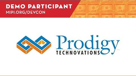 2020 MIPI DevCon: Prodigy Technovations Demo