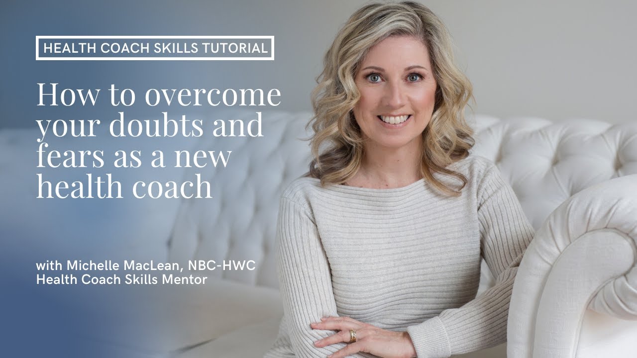 How to overcome your doubts and fears as a new health coach