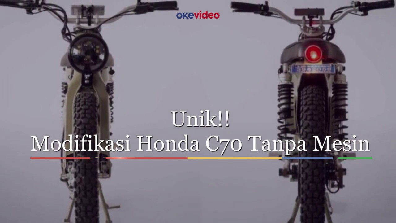 Unik Modifikasi Honda C70 Tanpa Mesin Youtube