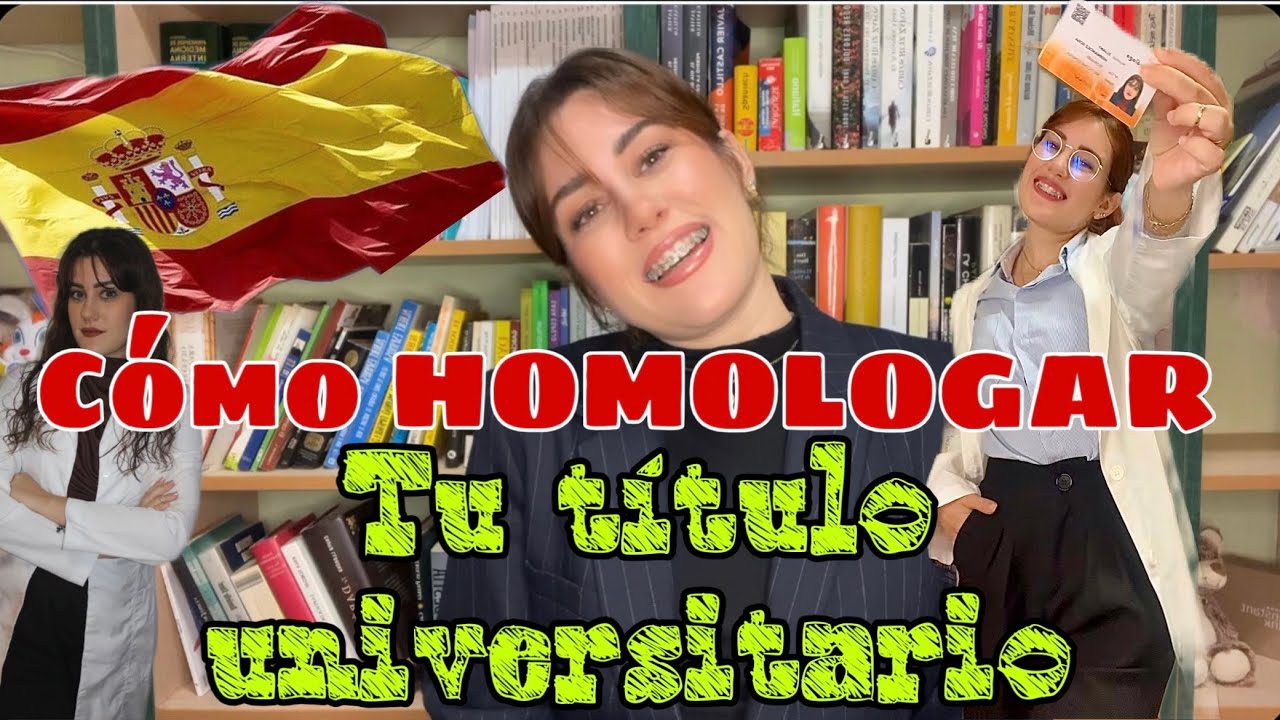COMO HOMOLOGAR TÍTULO UNIVERSITARIO en España 🇪🇸 | paso x paso | ‼️📢 ...