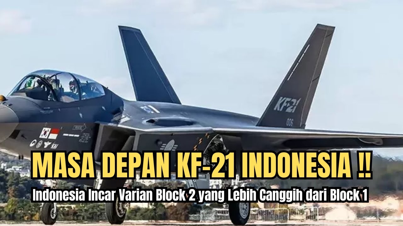 Indonesia Borong 16 Unit KF-21 Boramae Block 2? Filipina Terancam Tersalip!