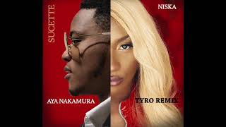 Aya Nakamura feat. Niska - Sucette (TyRo Remix)