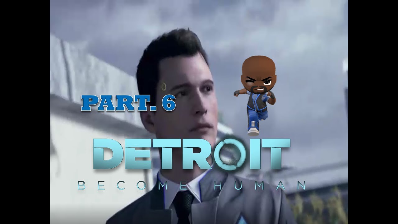 Detroit: Become Human pt. 6-CATCH THAT DEVIANT- - YouTube