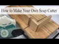 How to make a Soap Cutter | Giveaway | DIY Soap Cutter |  How to Make Your Own Soap Cutter