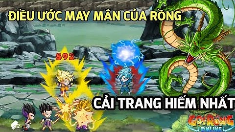 Gọi Rồng Online - Gọi Rồng Thần , Đập Hộp Cải Trang...