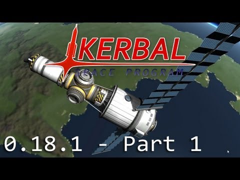 [FR] Kerbal Space Program - Découverte 0.18.1 - Part 1 - YouTube