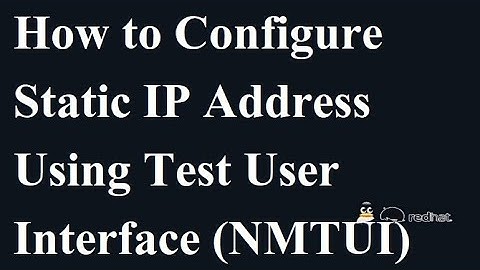 How to Configure Static IP Address Using Test User Interface(NMTUI)[Hindi]By Karun Behal