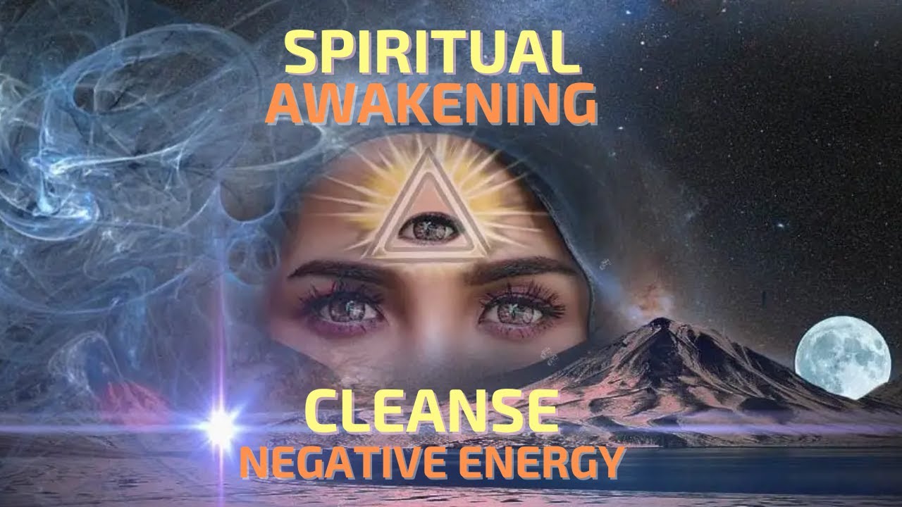 Spiritual Awakening Meditation Music - The Most Powerful Way to Cleanse ...