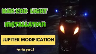 Bar End lights installation in all scooters and bikes | Tvs Jupiter modification| Bike modification