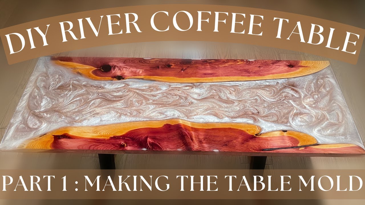DIY Resin River Coffee Table | Step By Step Guide - Part 1: How To Build The Mold