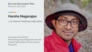 Harsha Nagarajan - Learning to Accelerate Partitioning-based Algorithms for Global Non-convex Opt.