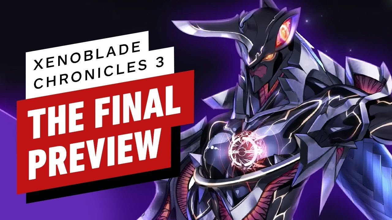 Xenoblade Chronicles 3 - Preview