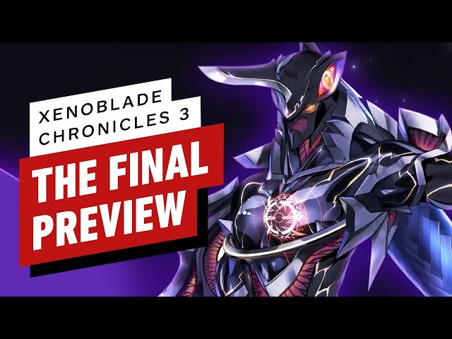 Xenoblade Chronicles 3 Preview - Vooks