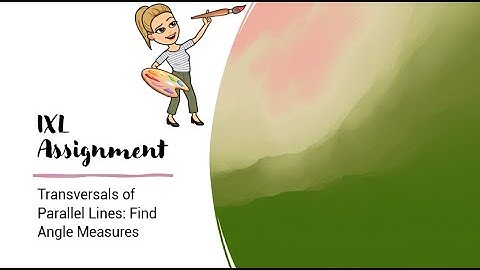 IXL - Transversals of Parallel Lines: Find Angle Measures