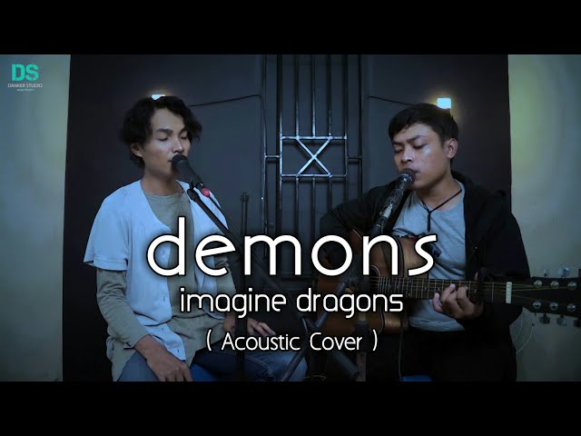 DEMONS - IMAGINE DRAGONS ( acoustic cover ) by jojo & danank ds class=