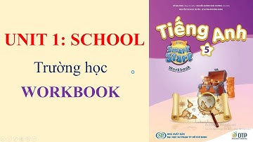 Tiếng Anh lớp 5 WORKBOOK, I learn smart start Workbook Unit 1 School Mr DongAV
