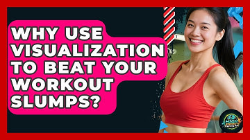 Why Use Visualization To Beat Your Workout Slumps? - High Energy Training Hub