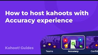 How to host kahoots with Accuracy experience