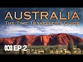 Australia: The Time Traveller's Guide Ep 2, The First Steps | ABC Australia