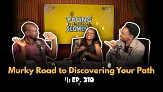 S3E10: Murky Road to Discovering Your Path