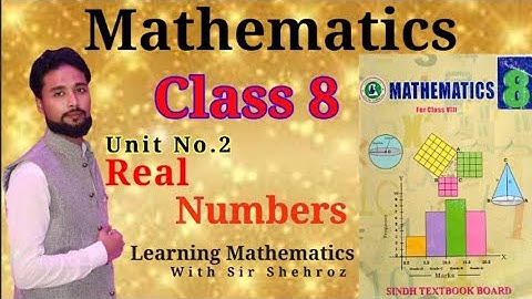 Mathematics 8th | Real Numbers | | Exercise 2.7 | Sindh Textbook Board Jamshoro |