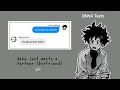 bnha/mha text skit 'deku just wants a boyfriend (partner)' (deku x bakugo)