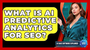 What Is AI Predictive Analytics For SEO? - AI SaaS Software Explained