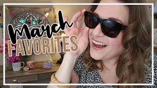 MARCH 2020 BEAUTY (and Other Random) FAVORITES!