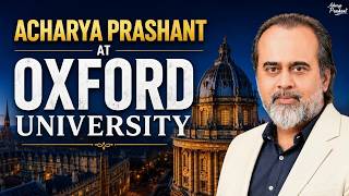 Acharya Prashant at Oxford University, UK || Ishavasya Upanishad (2026)