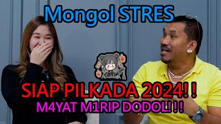 Mongol Udah Siap Jadi Bupati 2024 Dukung 3 Priode Mongol - Della Septiani Podcast