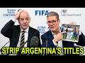 BREAKING: England & Spain Alliance to Ban Argentina and Sack FIFA's Boss!
