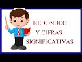 REDONDEO Y CIFRAS SIGNIFICATIVAS -  EJERCICIO RESUELTO 02