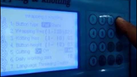 ST-10 Button Wrapping & Knotting Machine (Programing/ Setting)