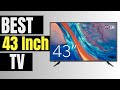 5 Best 43 Inch TV in 2025 | From Budget-Friendly to High-End Picks