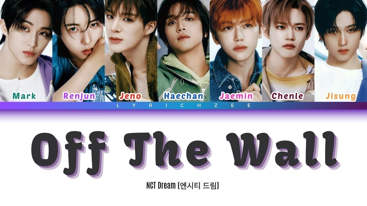 NCT DREAM (엔시티 드림) - Off The Wall (Color Coded Lyrics HAN|ROM|INDO)