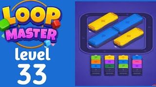 Loop Master level 33 walkthrough solution 