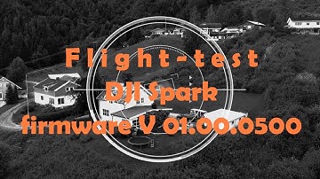 DJI Spark flighttest firmware v0500