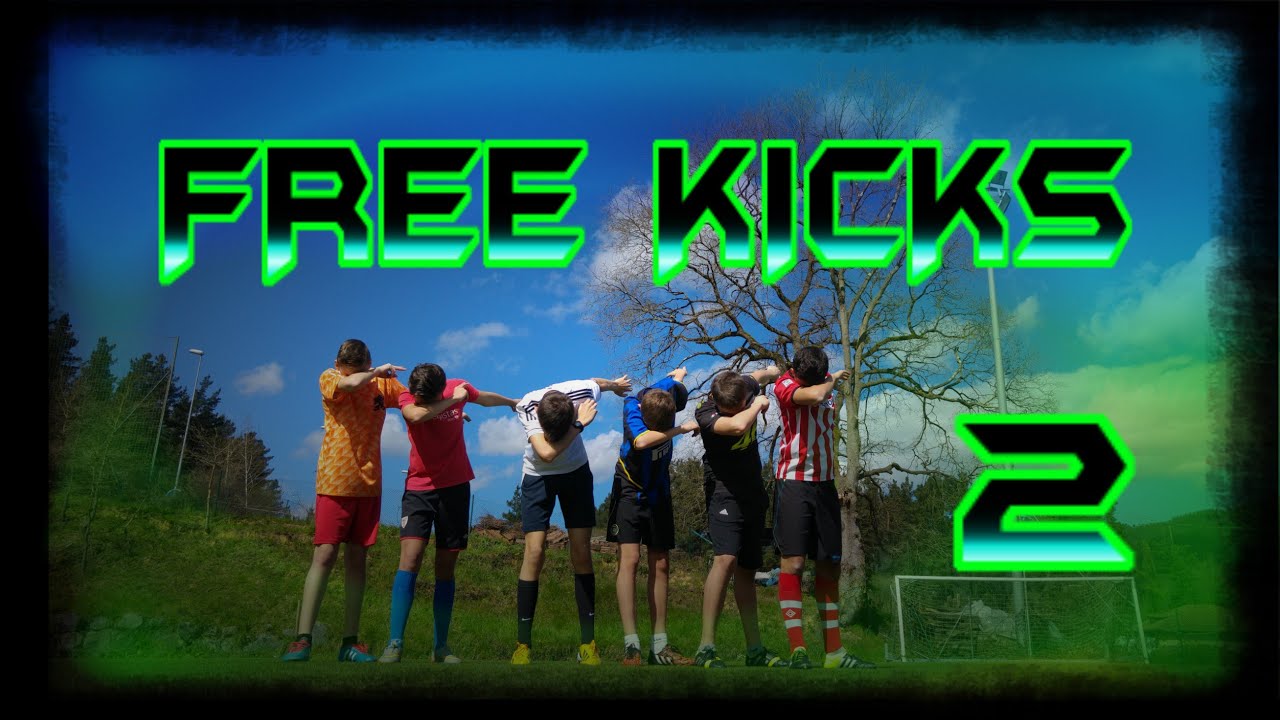 Free Kicks 2 YouTube