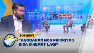 Langkah Baik Efisiensi Anggaran Jaga Stabilitas Ekonomi Nasional -Top Economy
