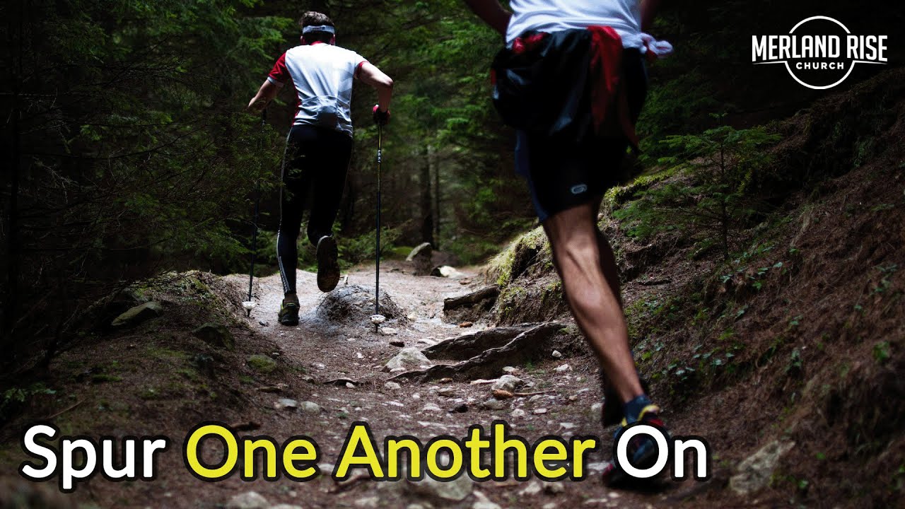 Spur One Another On The "One Another" Commands in the Bible Summer