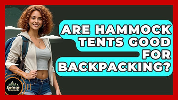 Are Hammock Tents Good For Backpacking? - Exploring Campgrounds
