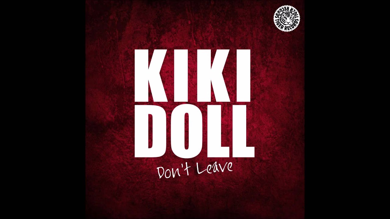Kiki Doll - Don't Leave (DJ Falk Remix) (Tiger Records) electronic dance music concerts